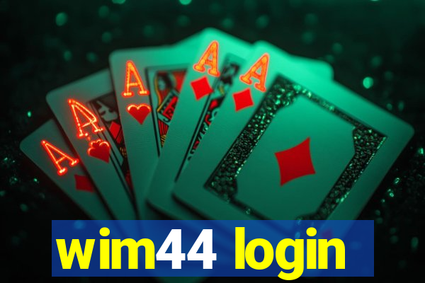 wim44 login